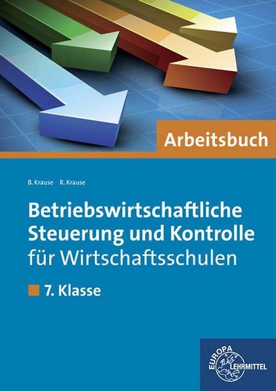 Betriebswirtschaftliche Steuerung und Kontrolle für Wirtschaftsschulen