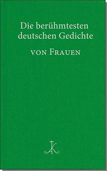 Die berühmtesten deutschen Gedichte von Frauen