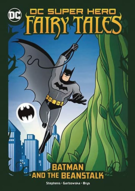 Batman and the Beanstalk (DC Super Hero Fairy Tales)