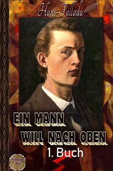 Ein Mann will nach oben, 1. Buch