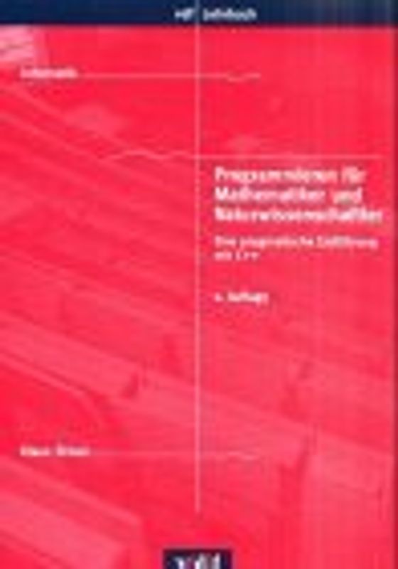 Programmieren für Mathematiker und Naturwissenschaftler