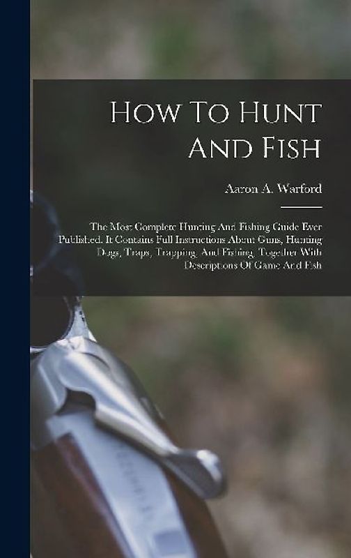 How To Hunt And Fish