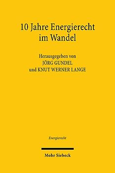 10 Jahre Energierecht im Wandel