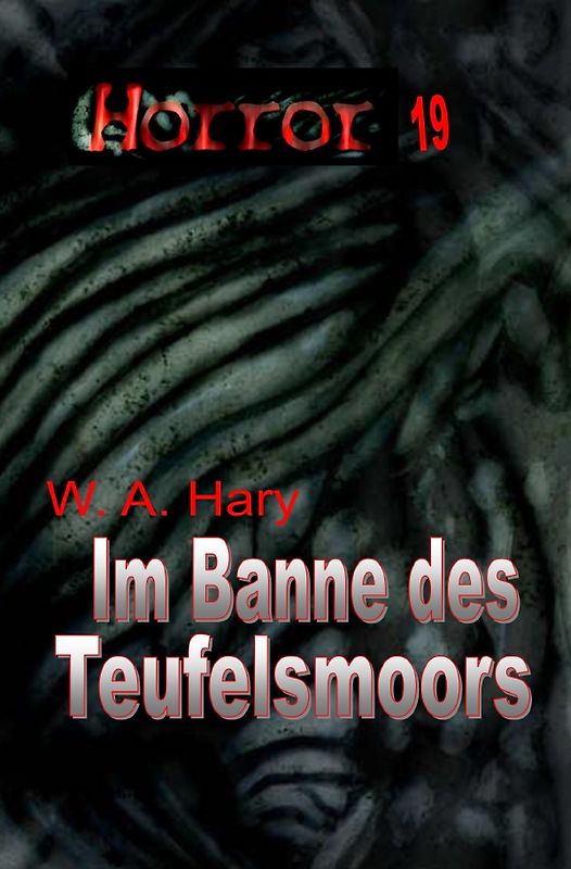 HORROR Buchausgabe / HORROR 019 Buchausgabe: Im Banne des Teufelsmoors