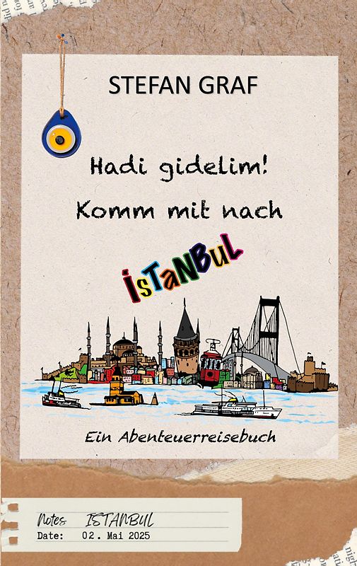 Hadi gidelim! Komm mit nach Istanbul