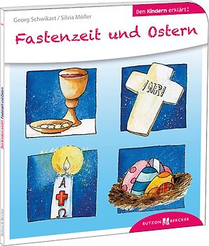 Fastenzeit und Ostern den Kindern erklärt