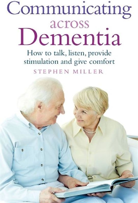 Communicating Across Dementia