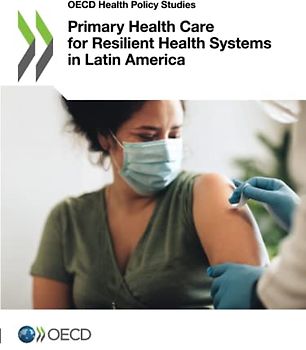 Primary Health Care for Resilient Health Systems in Latin America (OECD Health Policy Studies)