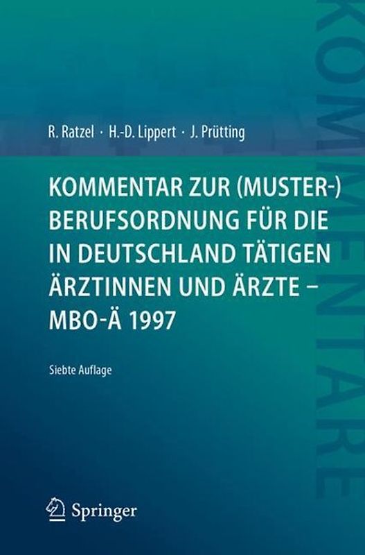 Kommentar zur (Muster-)Berufsordnung für die in Deutschland tätigen Ärztinnen und Ärzte – MBO-Ä 1997