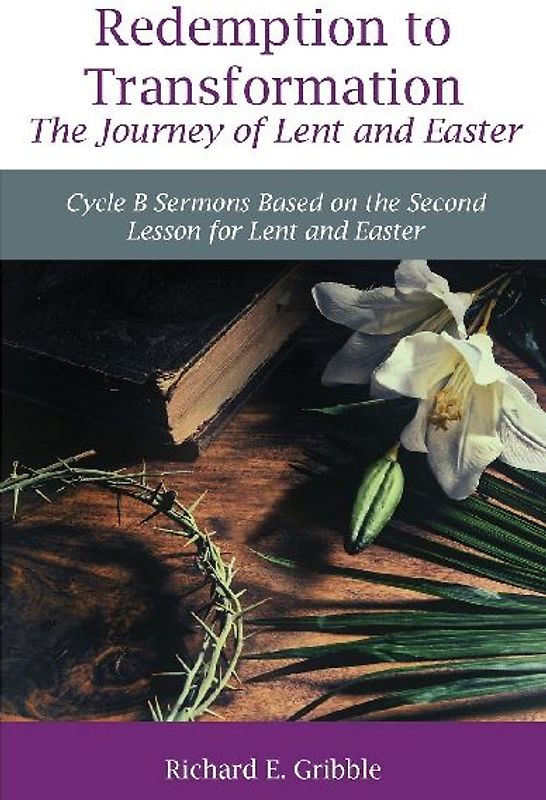 Redemption To Transformation The Journey of Lent and Easter
