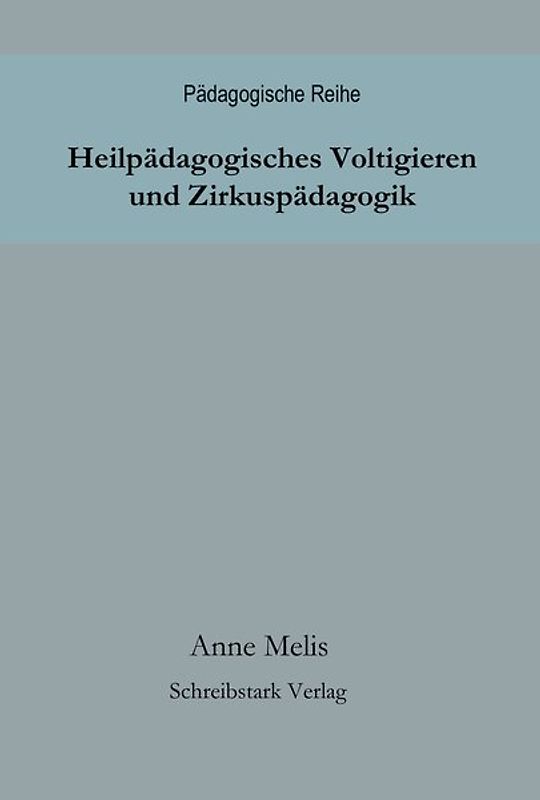 Heilpädagogisches Voltigieren und Zirkuspädagogik