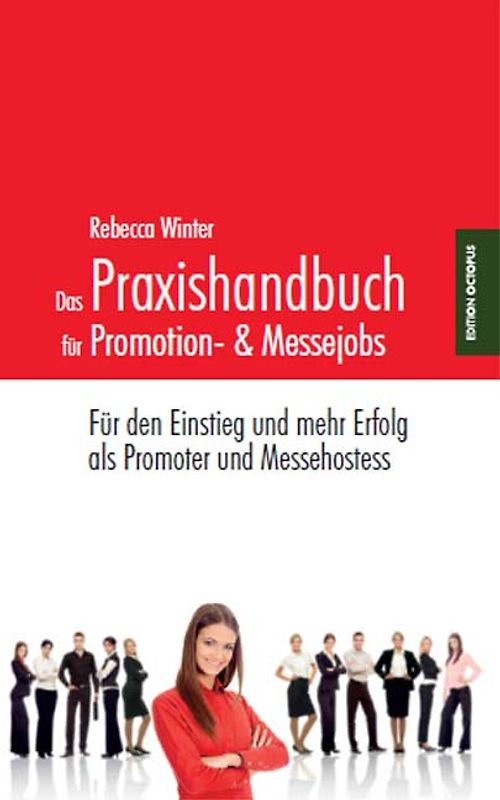 Das Praxishandbuch für Promotion- und Messejobs
