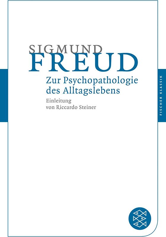 Zur Psychopathologie des Alltagslebens