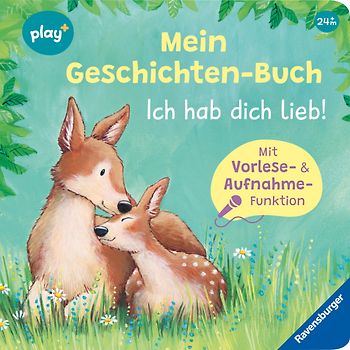 Play+ Mein Geschichten-Buch Ich hab dich lieb! - ab 2 Jahre