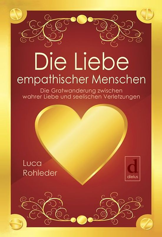 Die Liebe empathischer Menschen