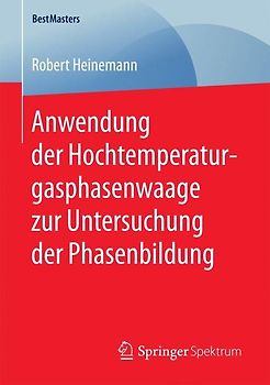Anwendung der Hochtemperaturgasphasenwaage zur Untersuchung der Phasenbildung