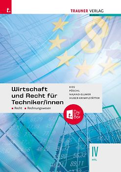 Wirtschaft und Recht für Techniker/innen IV HTL + TRAUNER-DigiBox