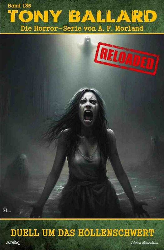 Tony Ballard - Reloaded, Band 136: Duell um das Höllenschwert