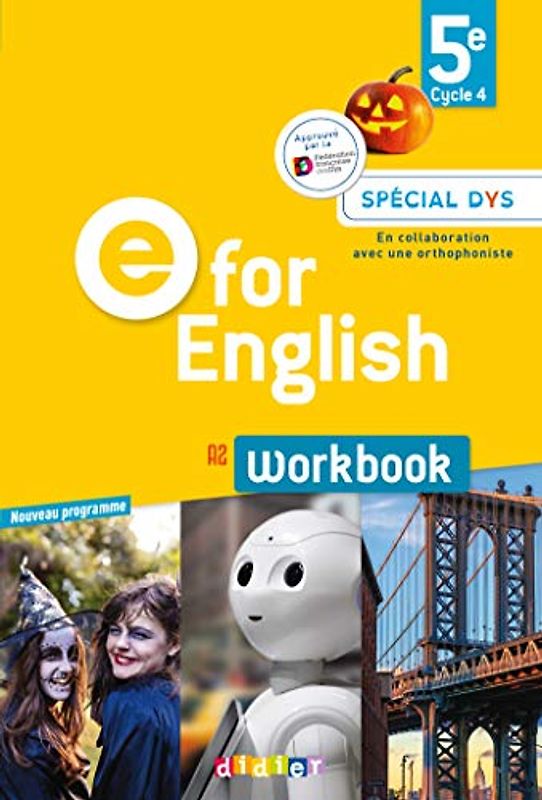 E for English 5e - Anglais Ed.2017 -Workbook Spécial DYS