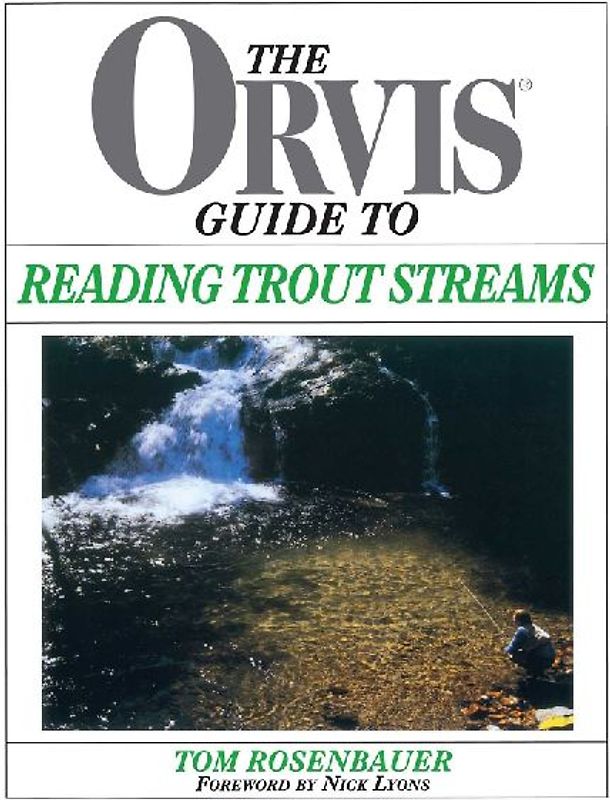 Orvis Guide To Reading Trout Streams