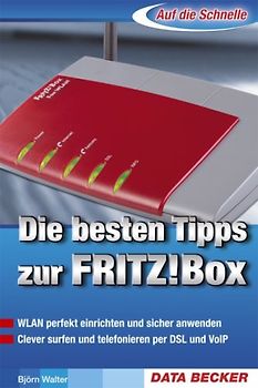 Die besten Tipps zur FRITZ!-Box - Björn Walter