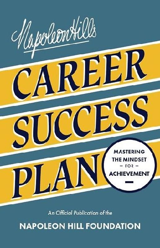 Napoleon Hill's Career Success Plan