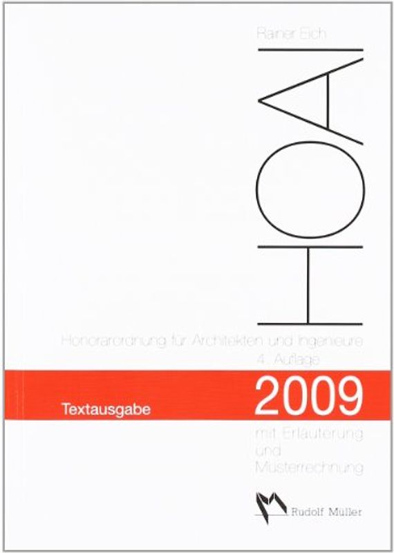 HOAI 2009. Textausgabe mit Erläuterung und Musterrechnung