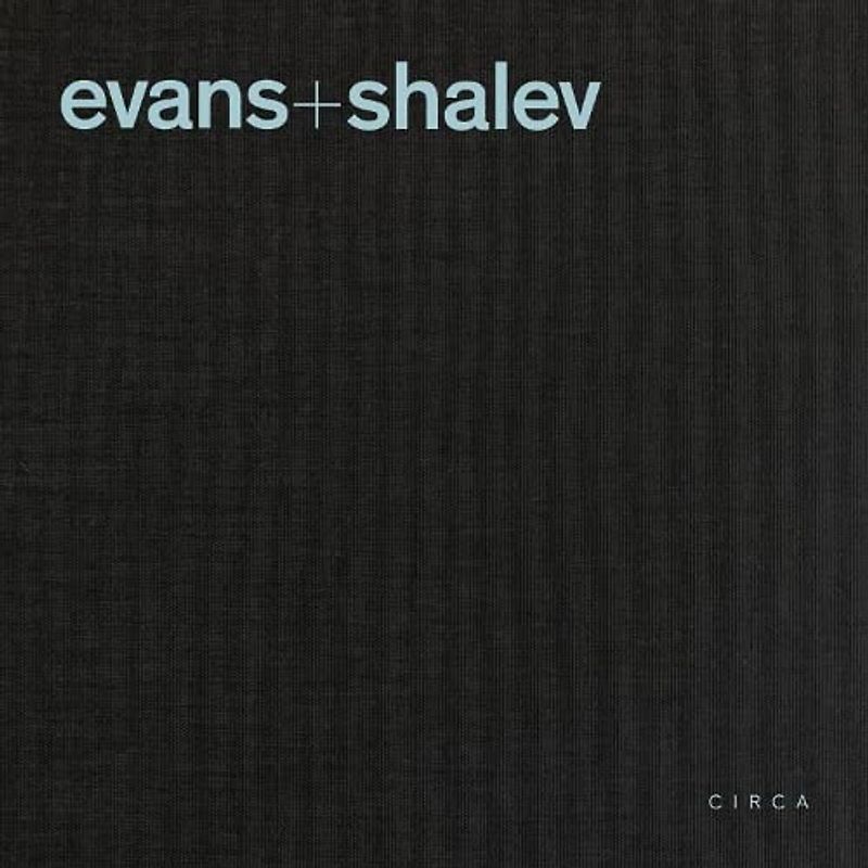 Evans + Shalev: Architecture and Urbanism 1965-2018