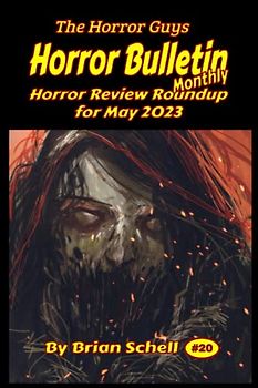 Horror Bulletin Monthly May 2023 (Horror Bulletin Monthly Issues, Band 20)