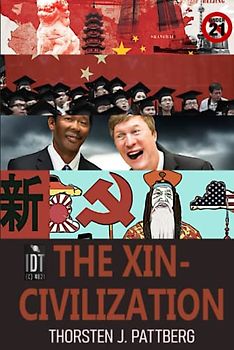 The Xin-Civilization: What The Chinese Can And Can‘t Do