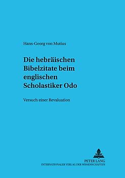Die hebräischen Bibelzitate beim englischen Scholastiker Odo