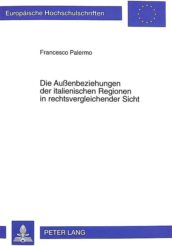 Die Außenbeziehungen der italienischen Regionen in rechtsvergleichender Sicht