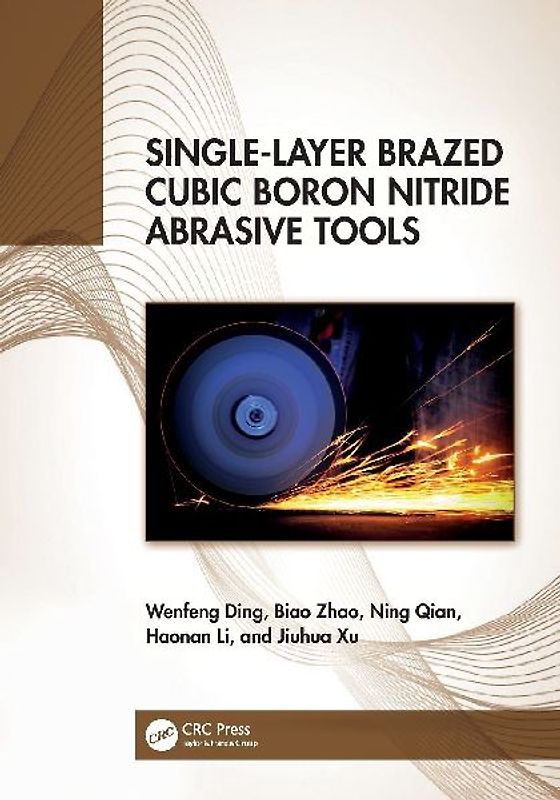 Single-Layer Brazed Cubic Boron Nitride Abrasive Tools