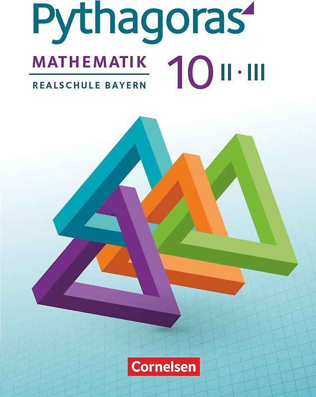 Pythagoras - Realschule Bayern - 10. Jahrgangsstufe (WPF II/III)
