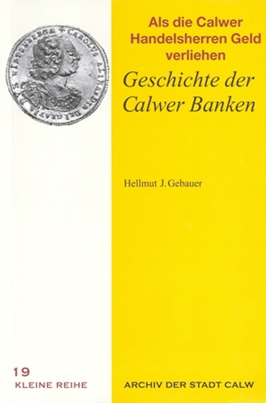 Als die Calwer Handelsherren Geld verliehen