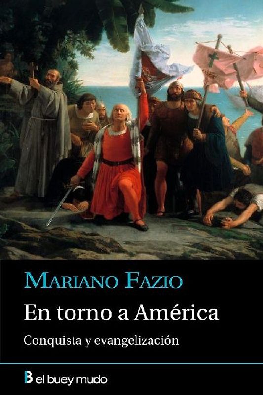 En torno a América: Conquista y evangelización