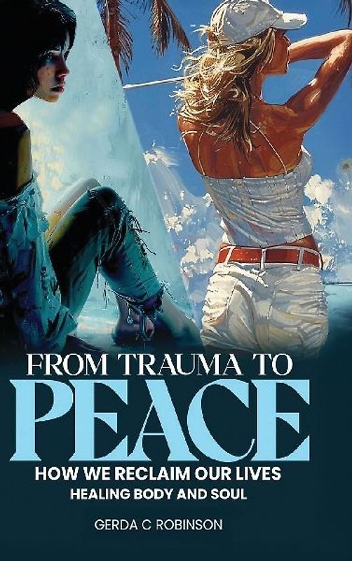 From Trauma to Peace