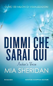 Dimmi che sarai qui. Archer's voice