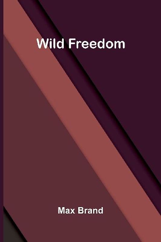 Wild Freedom