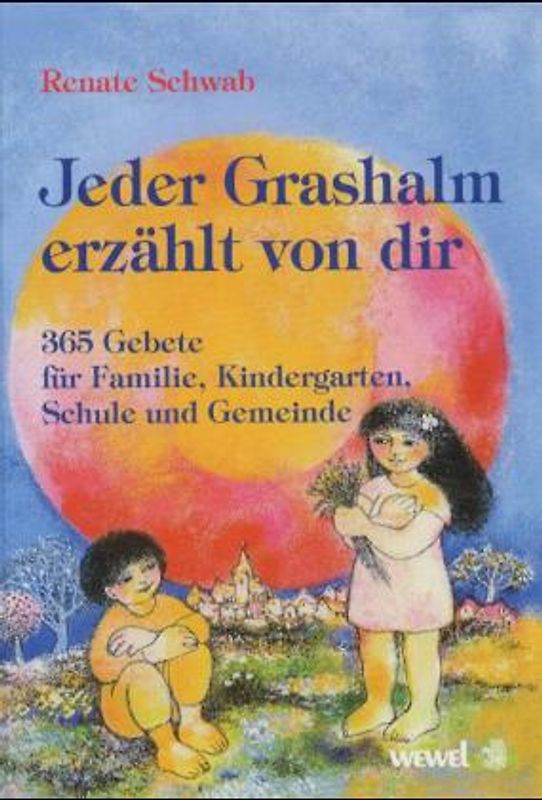Jeder Grashalm erzählt von dir