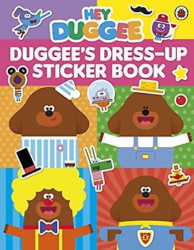 Hey Duggee: Dress-Up Sticker Book: Stickerbuch
