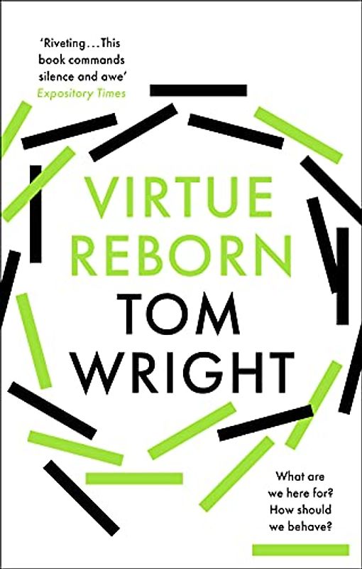 Virtue Reborn: The Transformation of the Christian Mind