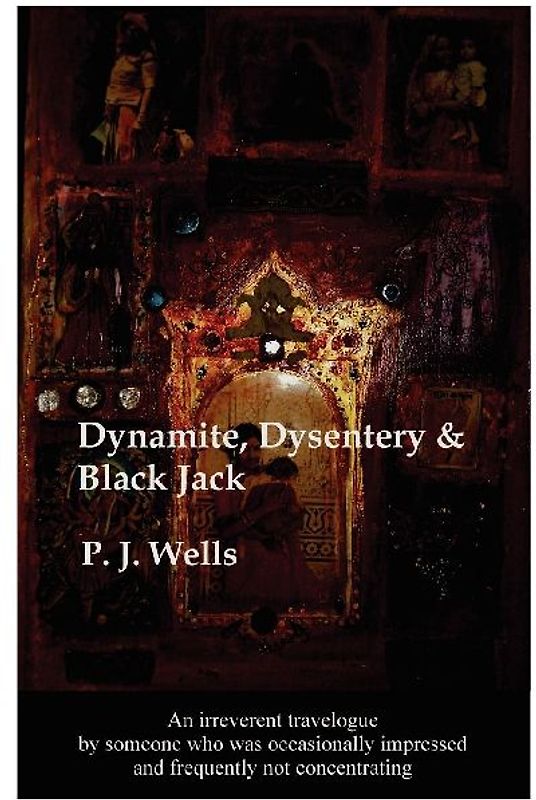 Dynamite, Dysentery & Black Jack