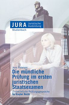 Die mündliche Prüfung im ersten juristischen Staatsexamen