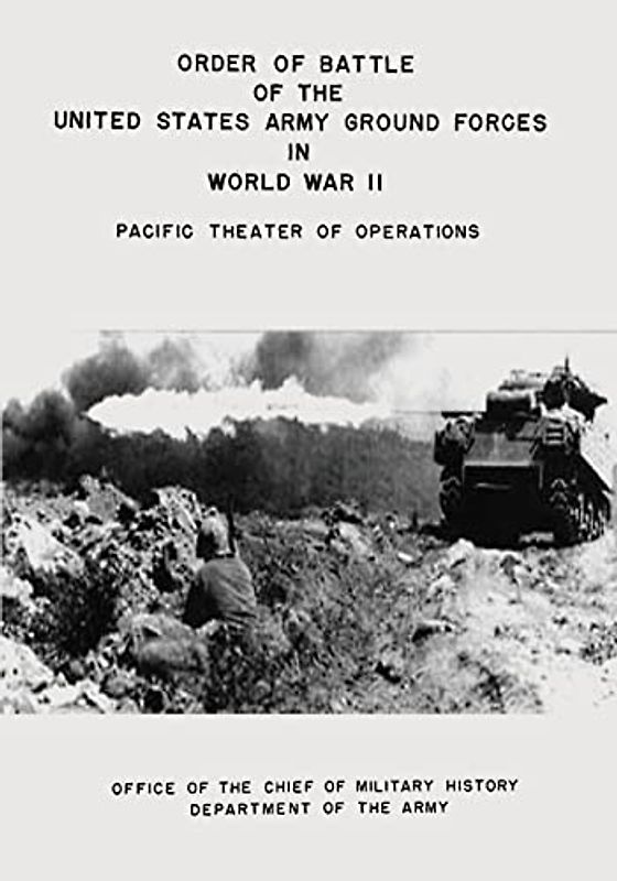 Order of Battle of the United States Army Ground Forces in World War II: Pacific Theater of Operations