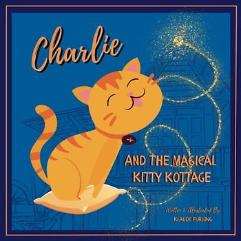 Charlie And The Magical Kitty Kottage