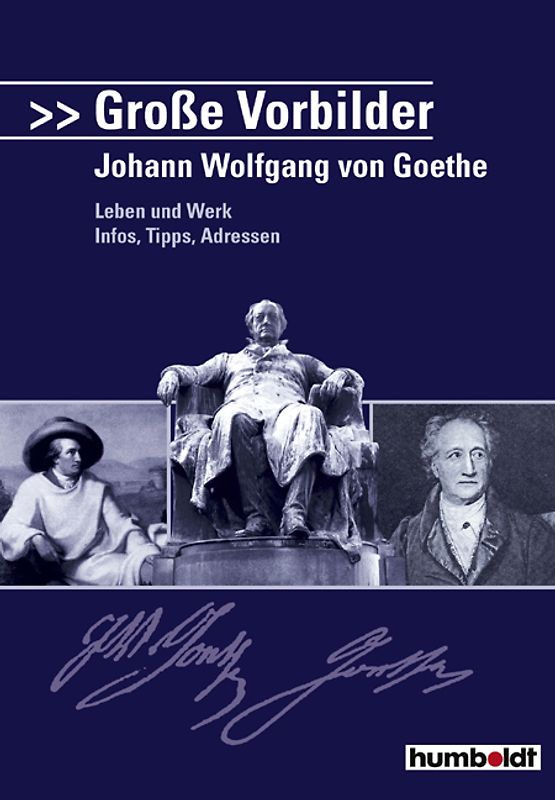 Grosse Vorbilder: Goethe