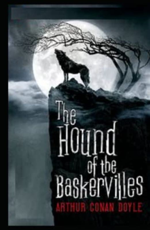 The Hound of the Baskervilles (A classics illustrated novel by Arthur Conan Doyle)