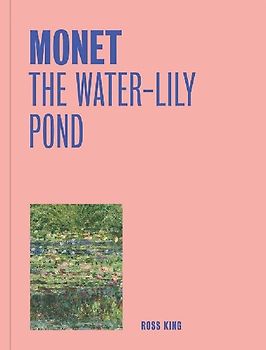 Monet: The Water-Lily Pond (One Painting, One Story)