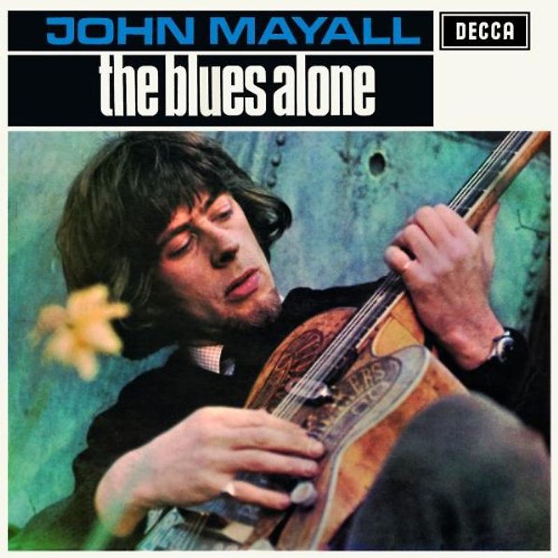 John & the Bluesbreakers Mayall - The Blues Alone - Remastered